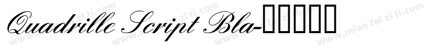Quadrille Script Bla字体转换